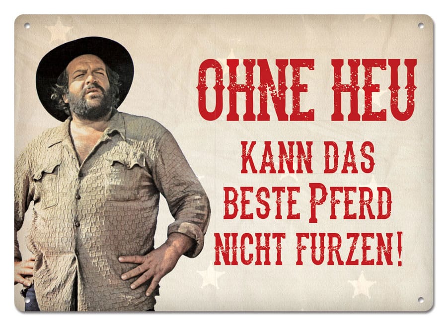 Bud Spencer Tin Sign Ohne Heu kann das beste Pferd... 10 x 15 cm 4250778167740