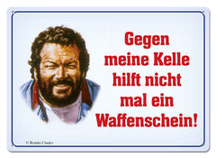 Bud Spencer Tin Sign Gegen meine Kelle hilft nicht mal... 10 x 15 cm 4250778167764